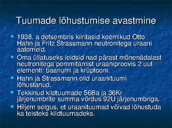 Radioaktiivsuse ja tuumade lõhustumise avastamine #15