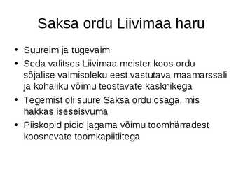Eesti ajalugu-Keskaeg-Vana-Liivimaa valitsemine #3