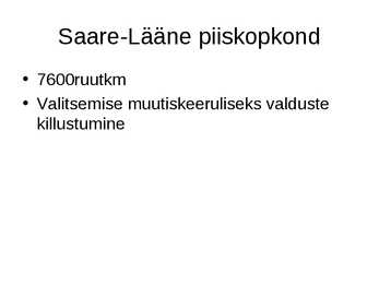 Eesti ajalugu-Keskaeg-Vana-Liivimaa valitsemine #6