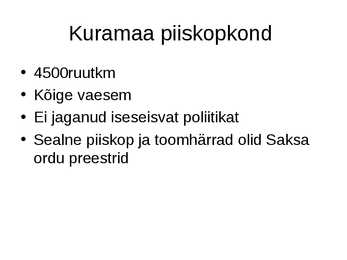 Eesti ajalugu-Keskaeg-Vana-Liivimaa valitsemine #7