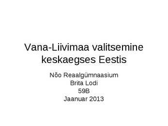 Eesti ajalugu-Keskaeg-Vana-Liivimaa valitsemine