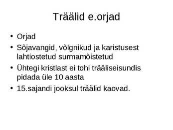 Keskaegne talurahva sotsiaalne liigendus Eestis #9