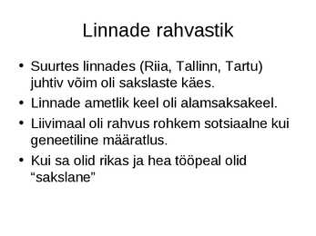 Linnad ja kaubandus keskaegses Eestis #3