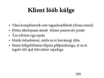 Klienditeenindus ja teeninduskultuur #109