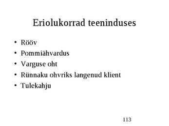 Klienditeenindus ja teeninduskultuur #113