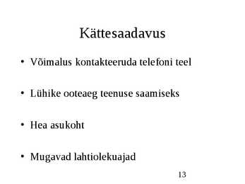 Klienditeenindus ja teeninduskultuur #13
