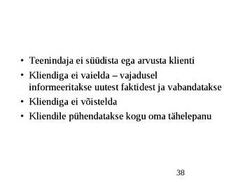Klienditeenindus ja teeninduskultuur #38