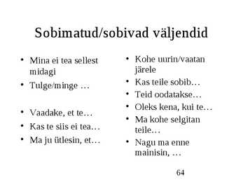 Klienditeenindus ja teeninduskultuur #64