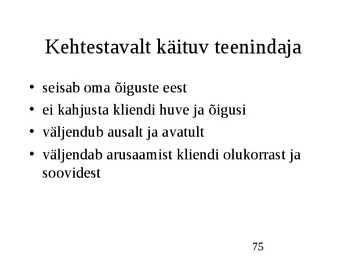 Klienditeenindus ja teeninduskultuur #75