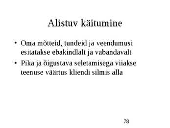 Klienditeenindus ja teeninduskultuur #78