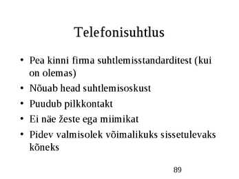 Klienditeenindus ja teeninduskultuur #89