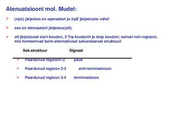 Geeni regulatsioon prokarüootidel #30