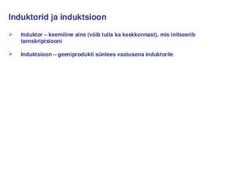 Geeni regulatsioon prokarüootidel #4