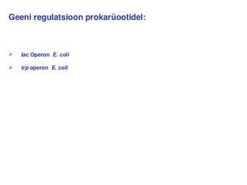 Geeni regulatsioon prokarüootidel