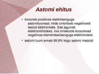 Aatomi ehitus ja keemiliste elementide perioodilisussüsteem #3