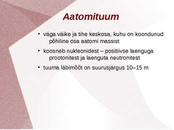Aatomi ehitus ja keemiliste elementide perioodilisussüsteem #4