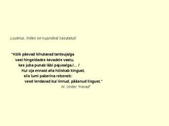Marie Underi ja Henrik Visnapuu luule ja eluloo võrdlus #5