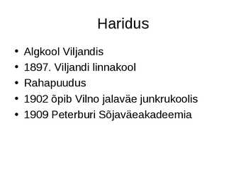 Johan Laidoner esitlus #3