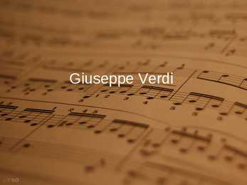 Giuseppe Verdi elulugu-looming-ooperid