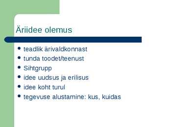 Äriidee- olemus-roll-allikad #3