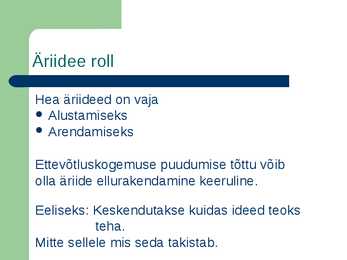 Äriidee- olemus-roll-allikad #7