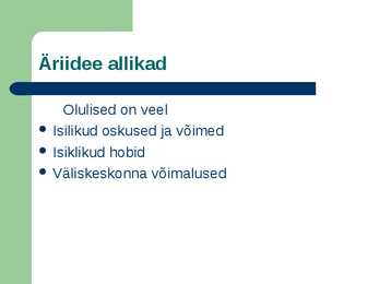 Äriidee- olemus-roll-allikad #9