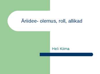 Äriidee- olemus-roll-allikad