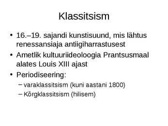 Klassitsismi kokkuvõttev esitlus #2