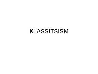 Klassitsismi kokkuvõttev esitlus