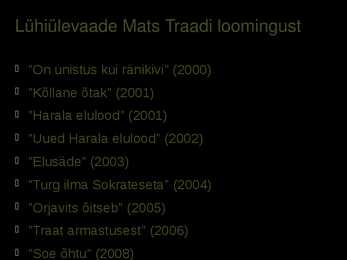 VASTSED HARALA ELULOOD - Mats Traat #4