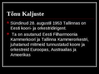 Tõnu Kaljuste #2