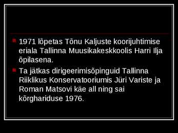 Tõnu Kaljuste #3