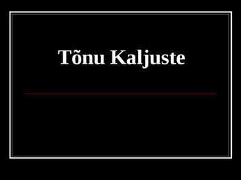 Tõnu Kaljuste