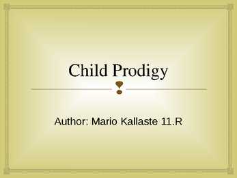 Child Prodigy