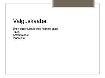 Valguskaabel ja selle ajalugu esitlus #3