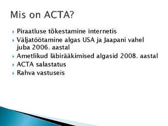 ACTA teemaline presentatsioon #2