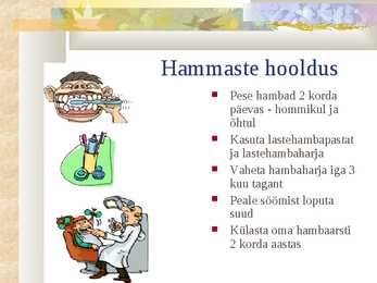 Meie hambad #7