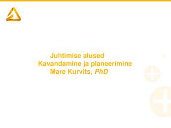 2-loeng-Planeerimine ja kavandamine