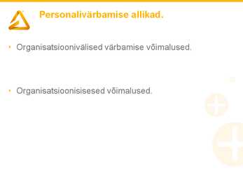 4-loeng-Personalijuhtimine #12