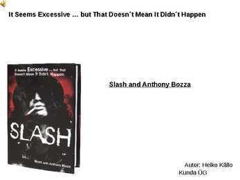 Slash and Anthony Bozza