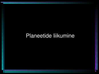 Planeetide liikumine