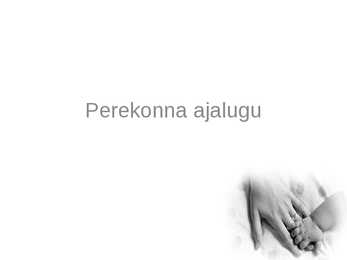 Perekonna ajalugu