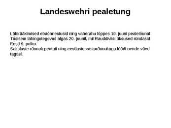 Vabadusõda - Landeswehr i sõda #6