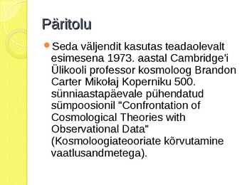 Antroopsusprintsiip-Stephen William Hawking #3
