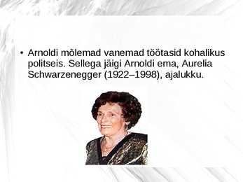 Arnold Alois Schwarzenegger #4