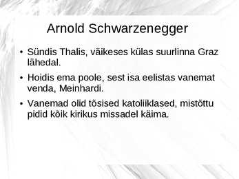 Arnold Alois Schwarzenegger #5
