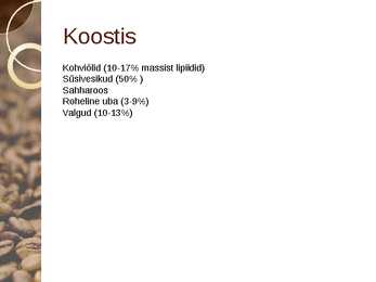 Esitlus Kohvi kohta #3