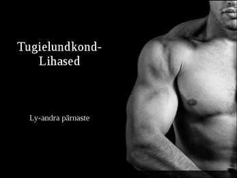 Tugielundkond - lihased powerpoint