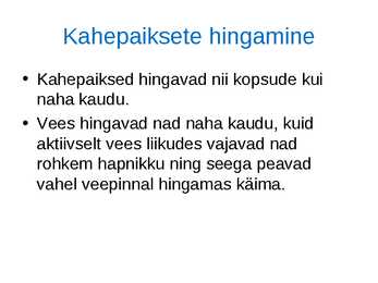 Loomade kohastumused eluks vees #9