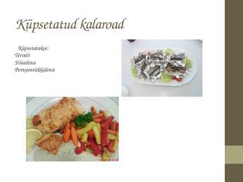 Kalaroad ja serveerimine #8
